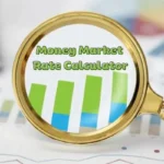 A close-up of a magnifying glass examining a financial chart with bar graphs. The words "Money Market Rate Calculator" are visible through the magnifying lens, symbolizing a deep analysis of interest rates and savings growth